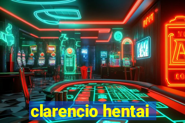 clarencio hentai